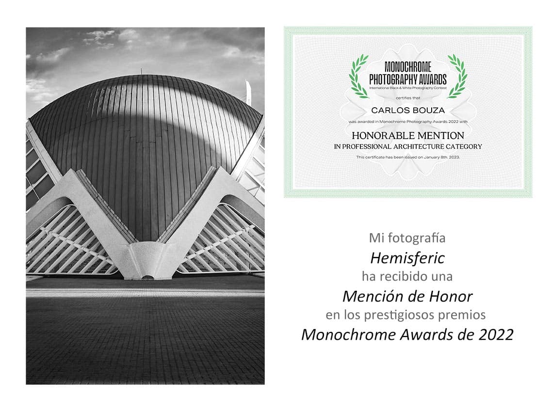 Mi fotografía Hemisferic ha recibido una Mención de Honor en los Monochrome Awards 2022